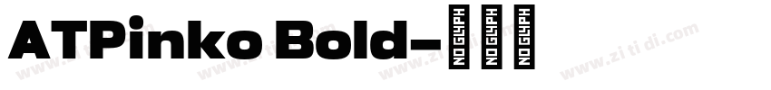 ATPinko Bold字体转换